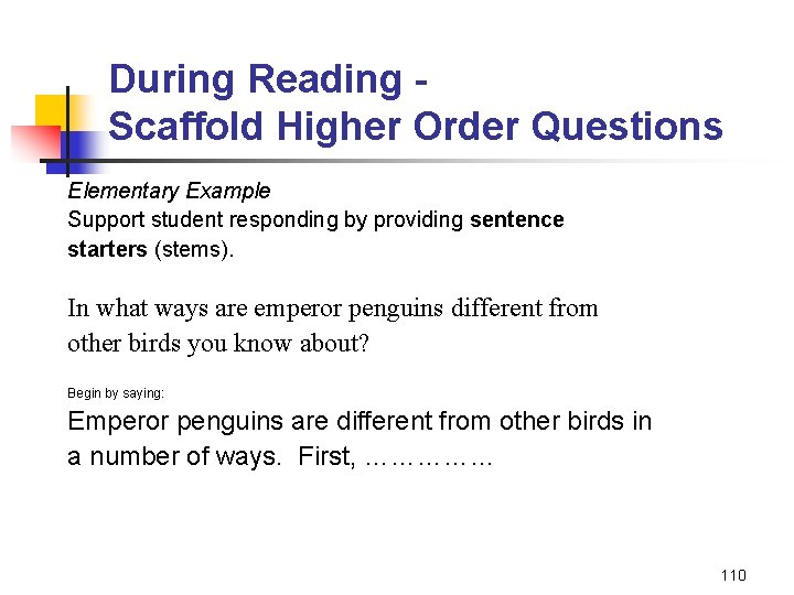 During Reading Scaffold Higher Order Questions Elementary Example Support student responding by providing sentence