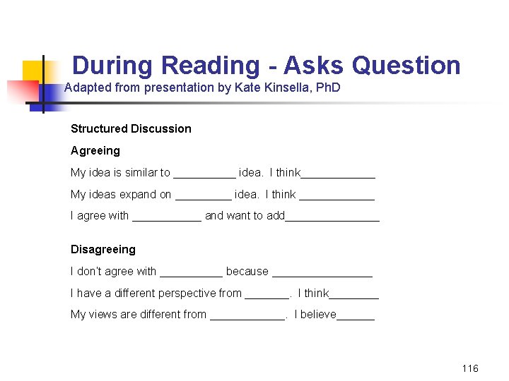 During Reading - Asks Question Adapted from presentation by Kate Kinsella, Ph. D Structured