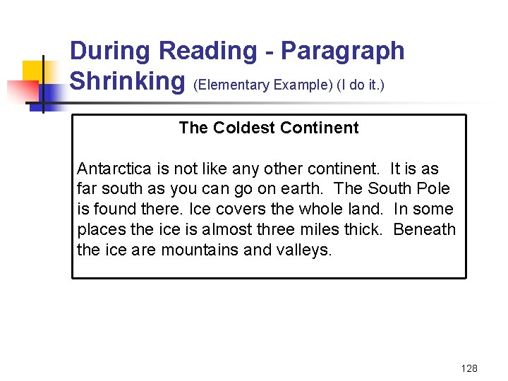 During Reading - Paragraph Shrinking (Elementary Example) (I do it. ) The Coldest Continent