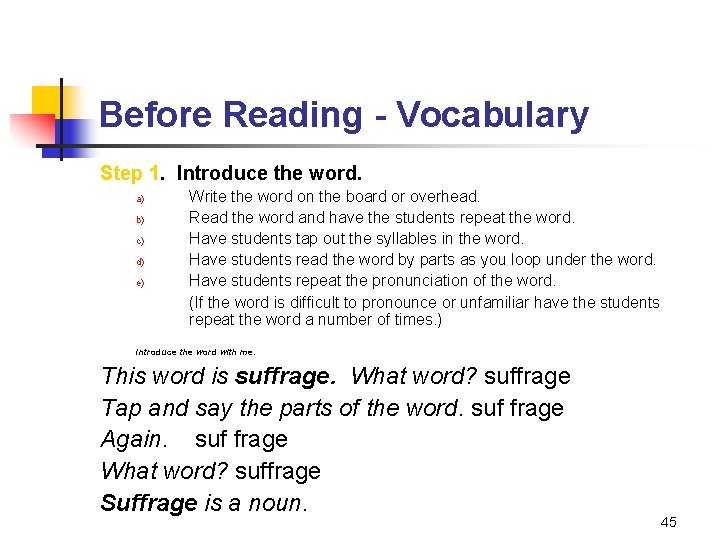 Before Reading - Vocabulary Step 1. Introduce the word. a) b) c) d) e)