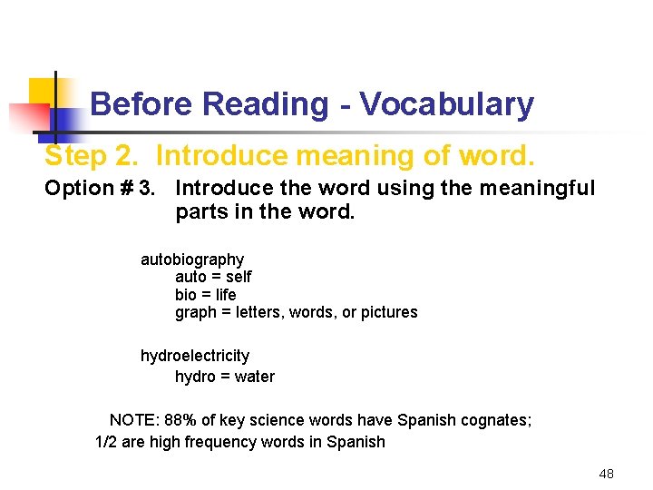 Before Reading - Vocabulary Step 2. Introduce meaning of word. Option # 3. Introduce
