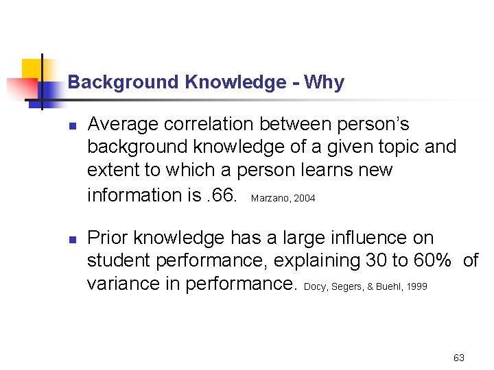 Background Knowledge - Why n n Average correlation between person’s background knowledge of a
