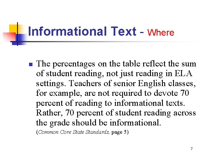 Informational Text - Where n The percentages on the table reflect the sum of