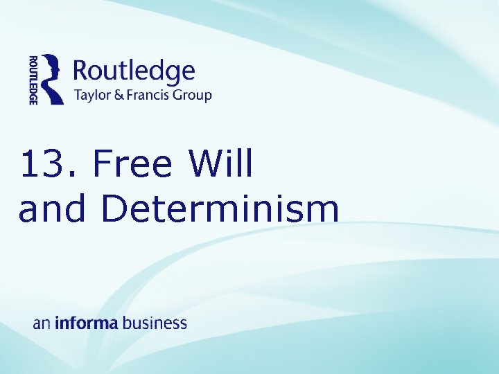 13. Free Will and Determinism 