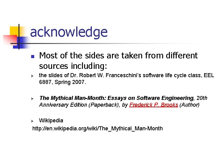 acknowledge n Ø Ø Most of the sides are taken from different sources including: