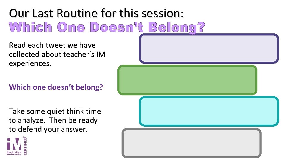 Our Last Routine for this session: Which One Doesn’t Belong? Read each tweet we