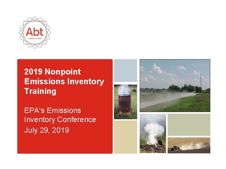 2019 Nonpoint Emissions Inventory Training EPA’s Emissions Inventory Conference July 29, 2019 