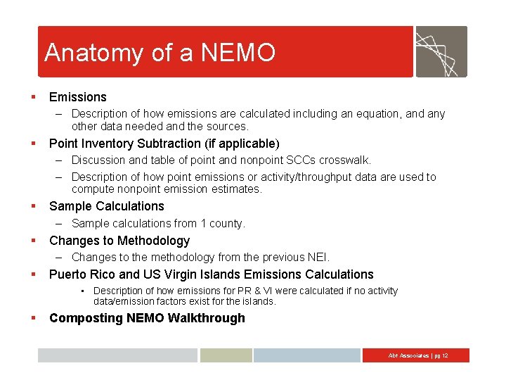 Anatomy of a NEMO § Emissions – Description of how emissions are calculated including