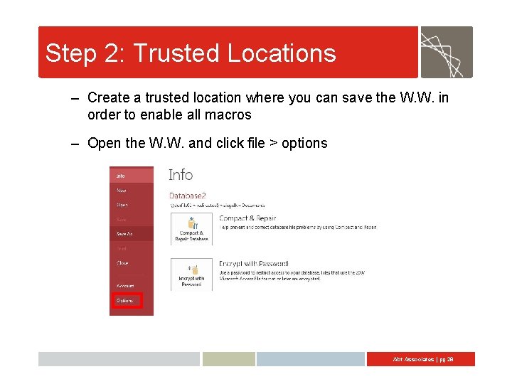 Step 2: Trusted Locations – Create a trusted location where you can save the