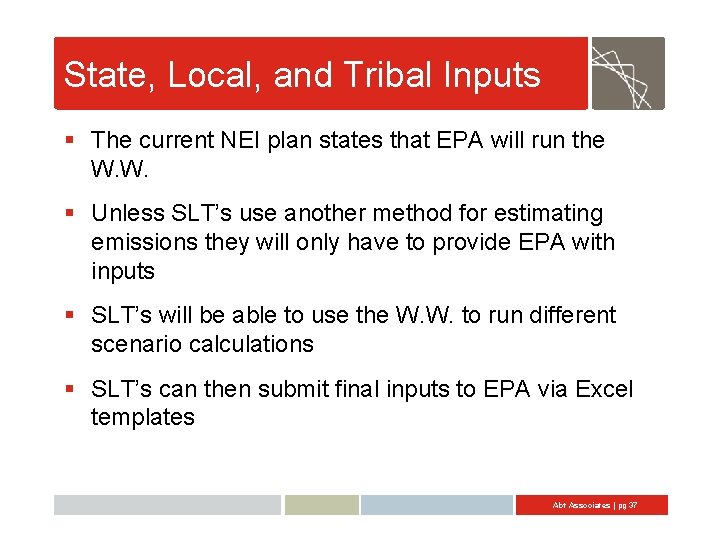 State, Local, and Tribal Inputs § The current NEI plan states that EPA will