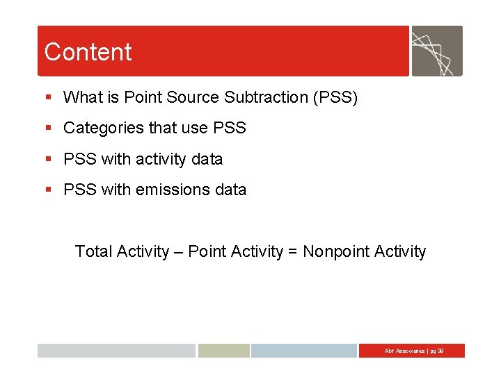 Content § What is Point Source Subtraction (PSS) § Categories that use PSS §