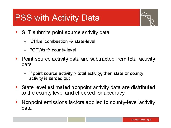 PSS with Activity Data § SLT submits point source activity data – ICI fuel