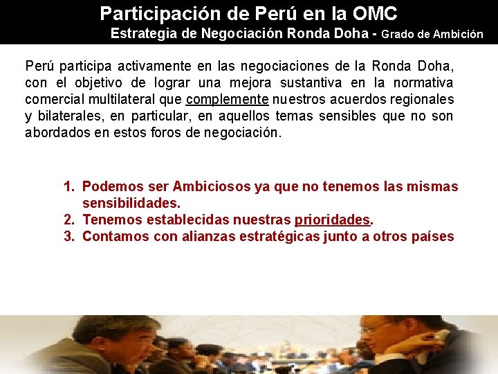 Participación de Perú en la OMC Estrategia de Negociación Ronda Doha - Grado de