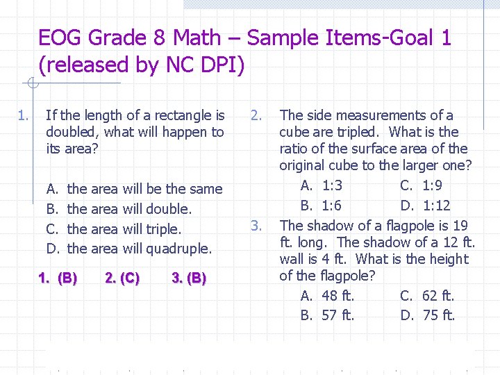 EOG Grade 8 Math – Sample Items-Goal 1 (released by NC DPI) 1. If