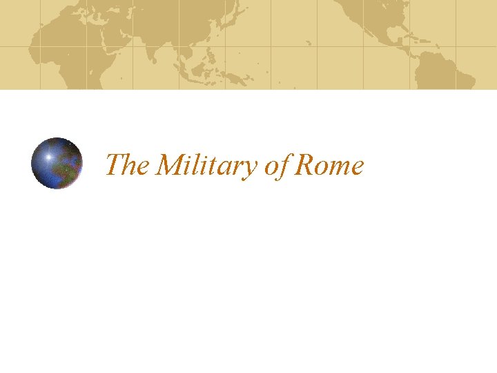 The Military of Rome 