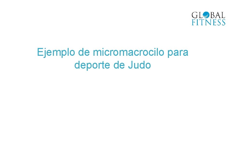 Ejemplo de micromacrocilo para deporte de Judo 
