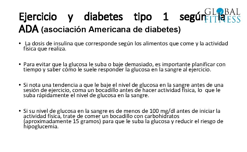 Ejercicio y diabetes tipo 1 según la ADA (asociación Americana de diabetes) • La