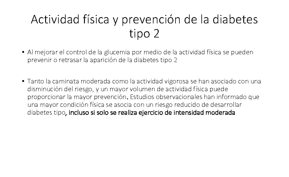 Actividad física y prevención de la diabetes tipo 2 • Al mejorar el control