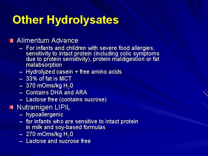 Other Hydrolysates Alimentum Advance – For infants and children with severe food allergies, sensitivity