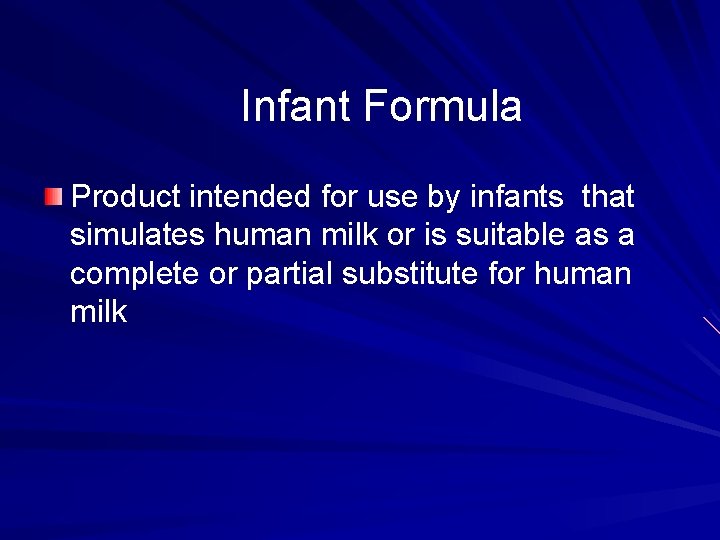 Infant Formula Product intended for use by infants that simulates human milk or is