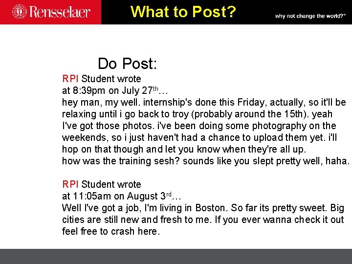 What to Post? Do Post: RPI Student wrote at 8: 39 pm on July