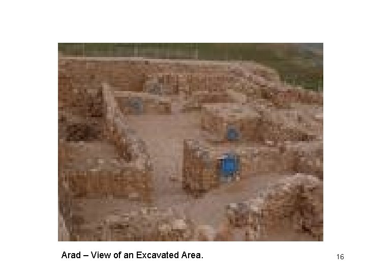 Arad – View of an Excavated Area. 16 