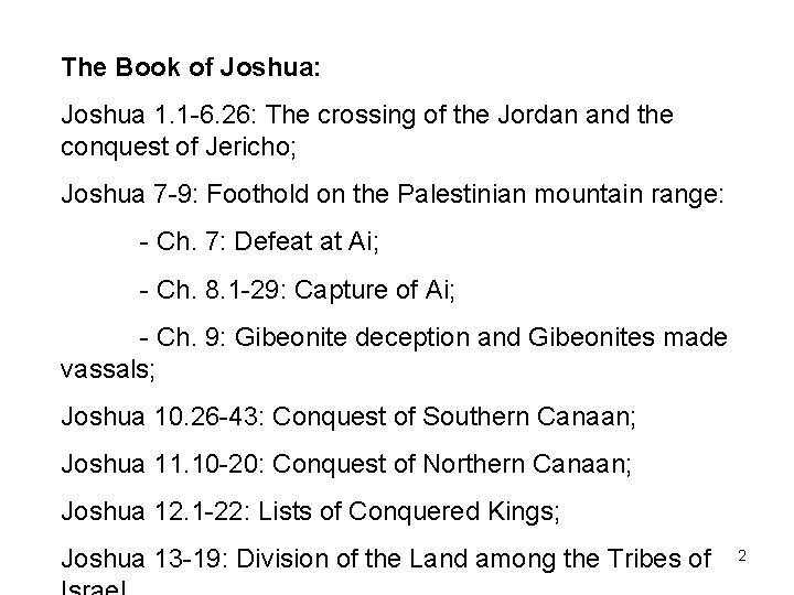 The Book of Joshua: Joshua 1. 1 -6. 26: The crossing of the Jordan