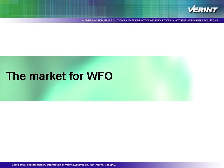 The market for WFO The market for WFO