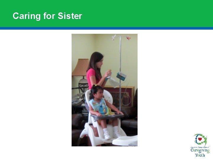 Caring for Sister 