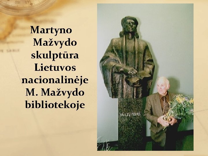 Martyno Mažvydo skulptūra Lietuvos nacionalinėje M. Mažvydo bibliotekoje 