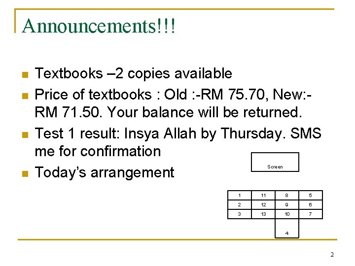 Announcements!!! n n Textbooks – 2 copies available Price of textbooks : Old :