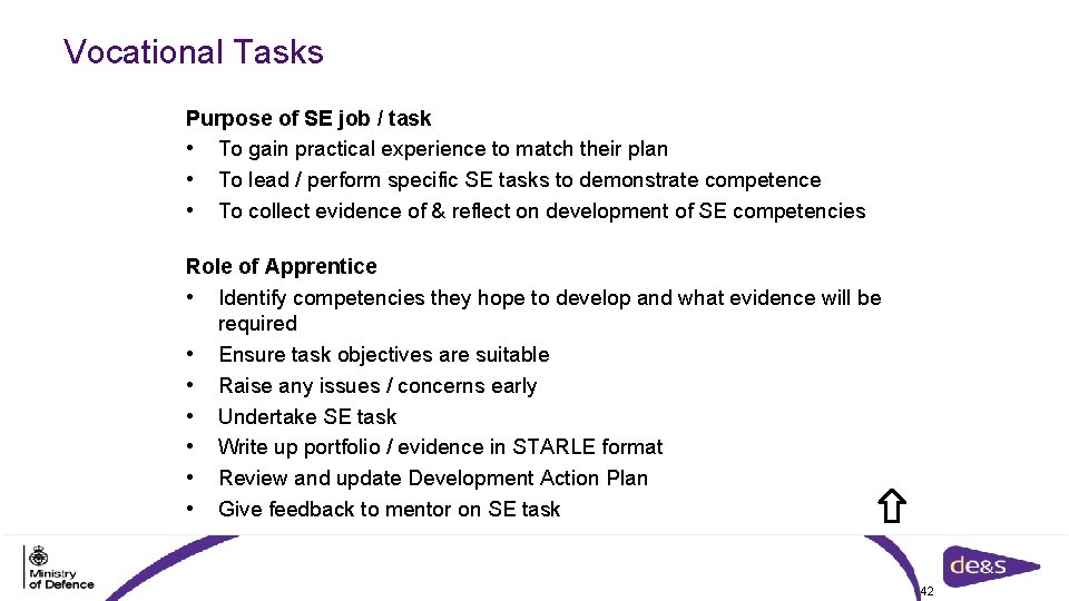 Vocational Tasks Purpose of SE job / task • To gain practical experience to