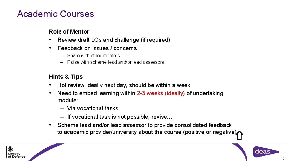 Academic Courses Role of Mentor • Review draft LOs and challenge (if required) •