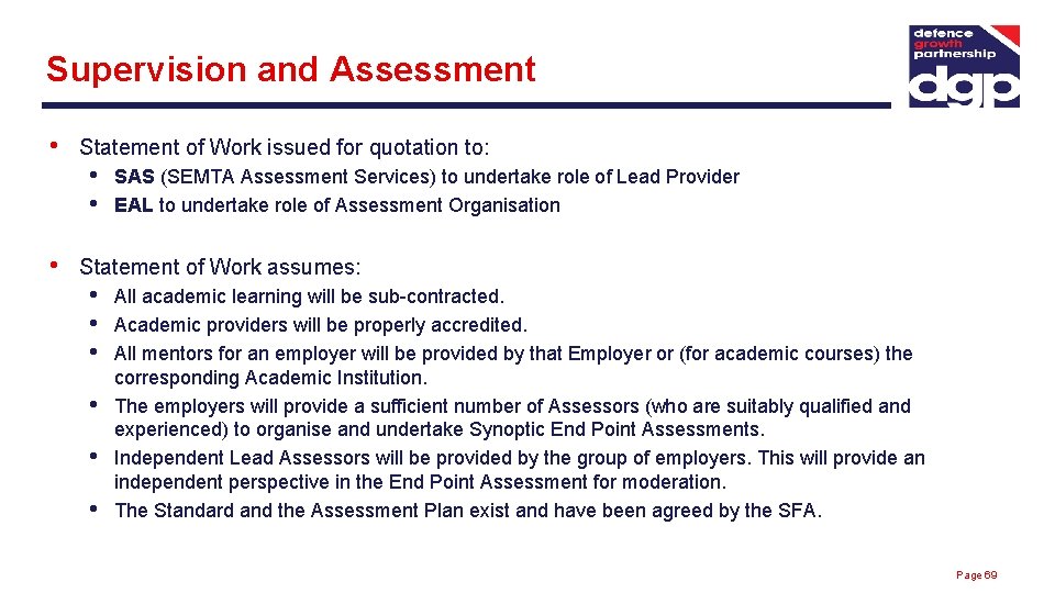 Supervision and Assessment • • Statement of Work issued for quotation to: • •