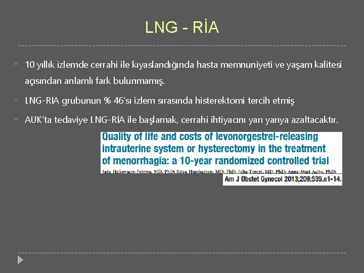 LNG - RİA 10 yıllık izlemde cerrahi ile kıyaslandığında hasta memnuniyeti ve yaşam kalitesi