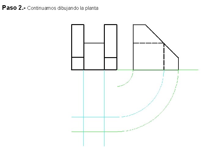 Paso 2. - Continuamos dibujando la planta 