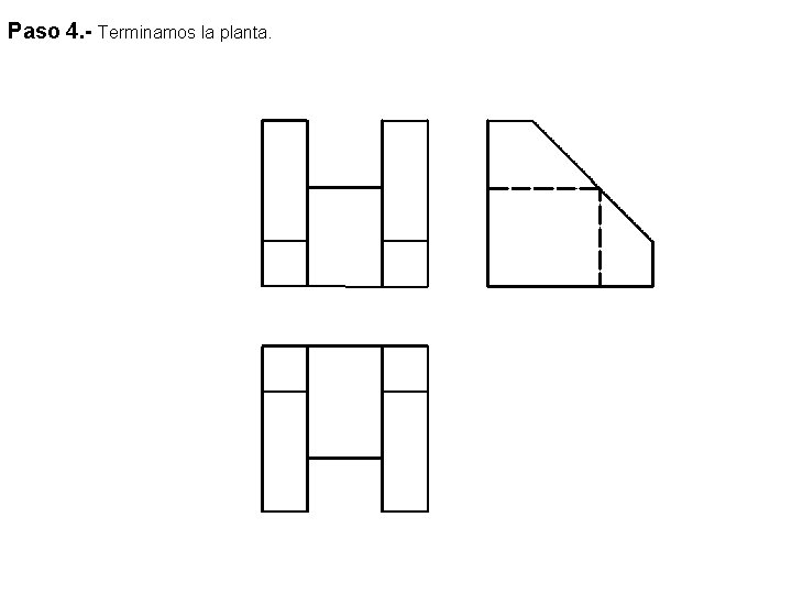 Paso 4. - Terminamos la planta. 