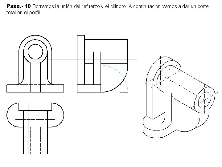 Paso. - 10 Borramos la unión del refuerzo y el cilindro. A continuación vamos