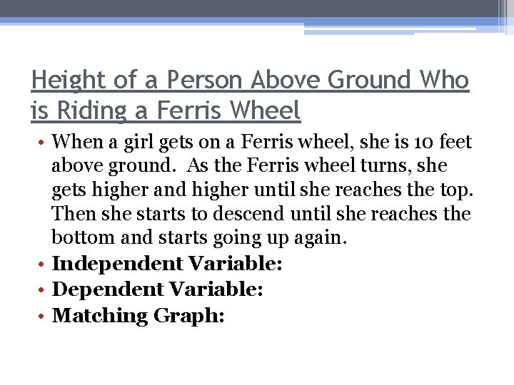 Height of a Person Above Ground Who is Riding a Ferris Wheel • When