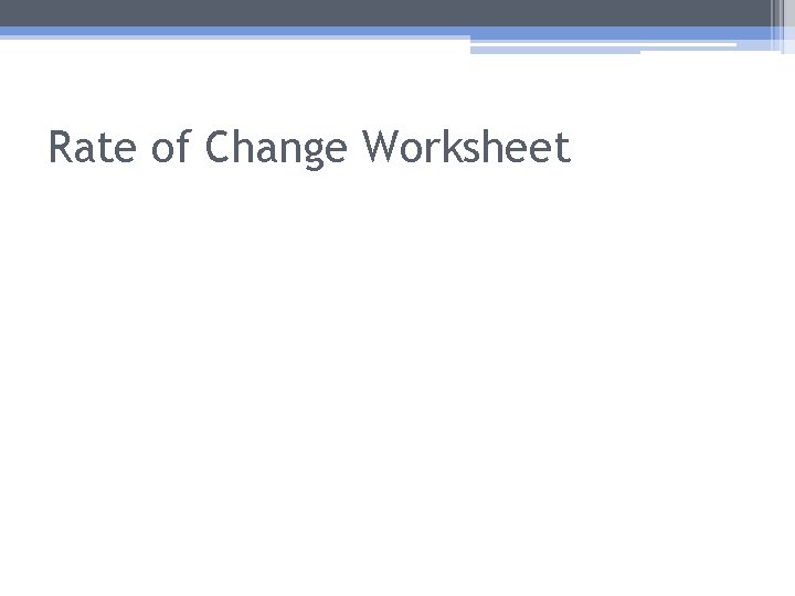 Rate of Change Worksheet 
