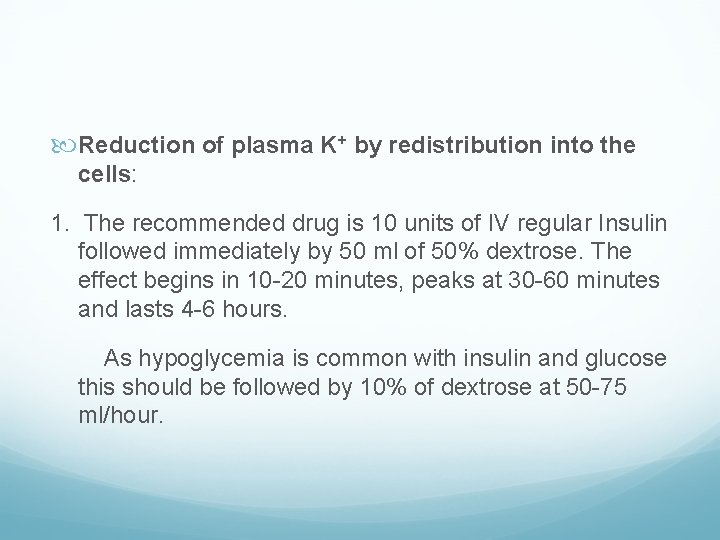  Reduction of plasma K+ by redistribution into the cells: 1. The recommended drug