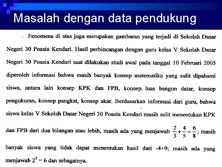 Masalah dengan data pendukung 