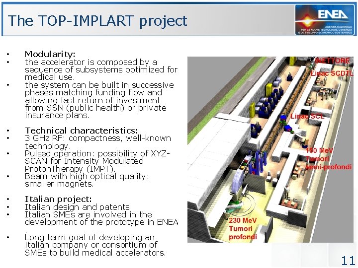 The TOP-IMPLART project • • • Modularity: the accelerator is composed by a sequence The TOP-IMPLART project • • • Modularity: the accelerator is composed by a sequence