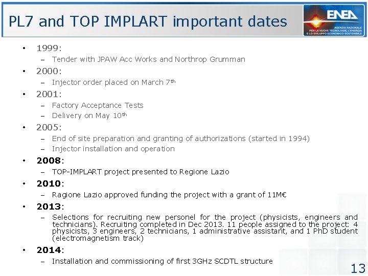 PL 7 and TOP IMPLART important dates • 1999: – • 2000: – • PL 7 and TOP IMPLART important dates • 1999: – • 2000: – •
