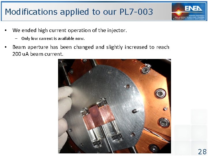 Modifications applied to our PL 7 -003 • We ended high current operation of Modifications applied to our PL 7 -003 • We ended high current operation of
