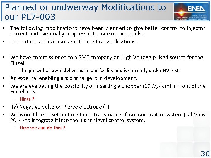 Planned or undwerway Modifications to our PL 7 -003 • The following modifications have Planned or undwerway Modifications to our PL 7 -003 • The following modifications have