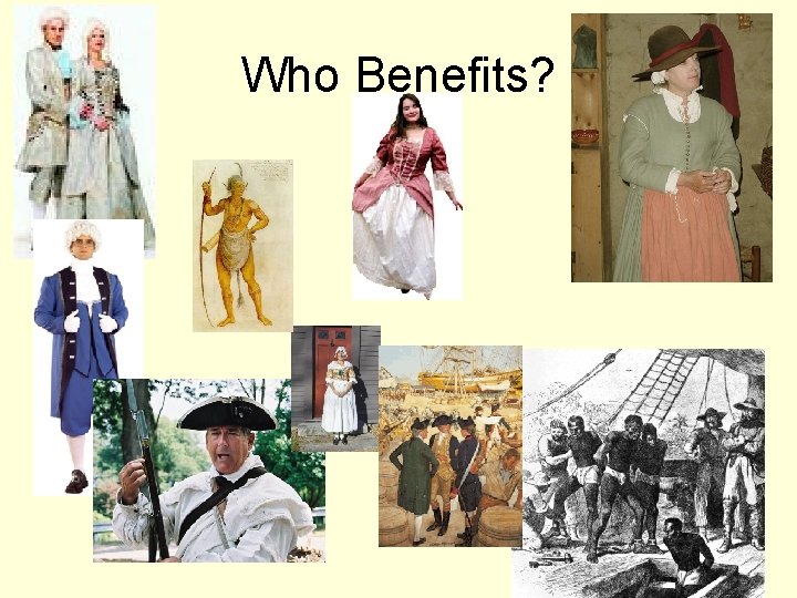 Who Benefits? 