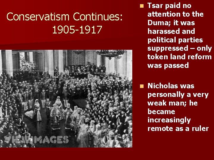 n Tsar paid no attention to the Duma; it was harassed and political parties