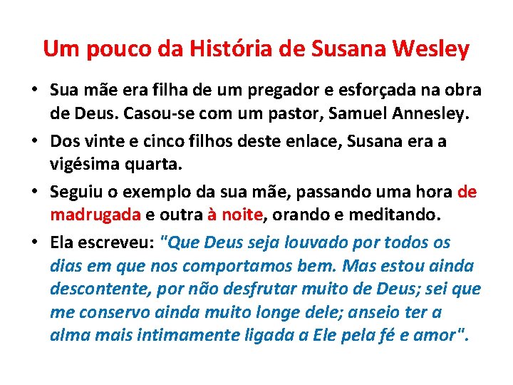 Um pouco da História de Susana Wesley • Sua mãe era filha de um