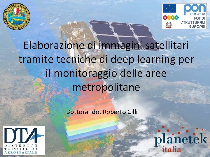 Elaborazione di immagini satellitari tramite tecniche di deep learning per il monitoraggio delle aree